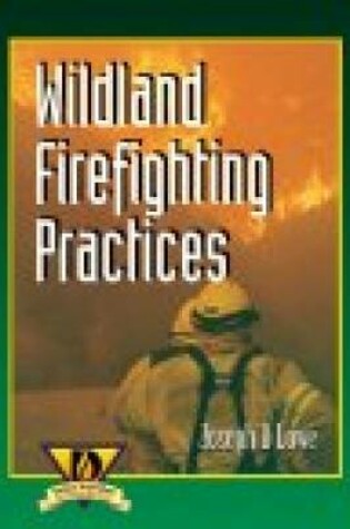 Cover of Wildland Firefighting Practices