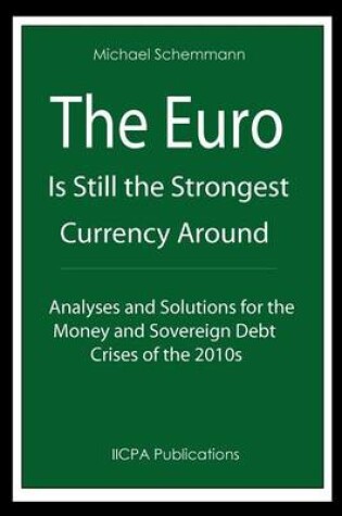 Cover of The Euro is Still the Strongest Currency Around