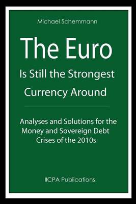 Book cover for The Euro is Still the Strongest Currency Around