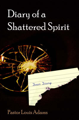 Book cover for Diary of a Shattered Spirit