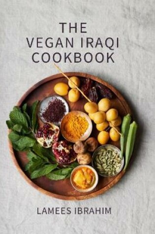 Cover of The Vegan Iraqi Cookbook