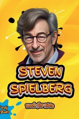 Cover of Steven Spielberg Book for Kids