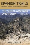 Book cover for Spanish Trails - A guide to walking the Spanish mountains: Book Two: The Sierra Almijara and Tejeda