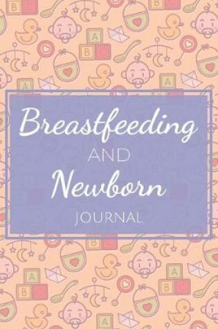 Cover of Breastfeeding and Newborn Journal