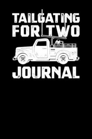 Cover of Tailgating For Two Journal