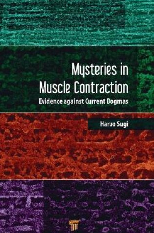 Cover of Mysteries in Muscle Contraction