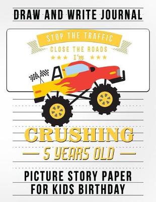 Book cover for Stop the Traffic Close the Road I Am Crushing 5 Years Old