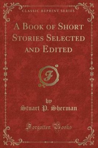 Cover of A Book of Short Stories Selected and Edited (Classic Reprint)