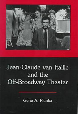 Book cover for Jean-Claude Van Itallie and the Off-Broadway Theater