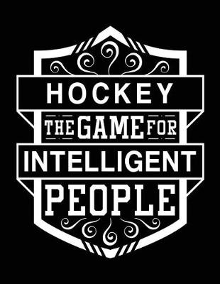 Book cover for Hockey The Game For Intelligent People