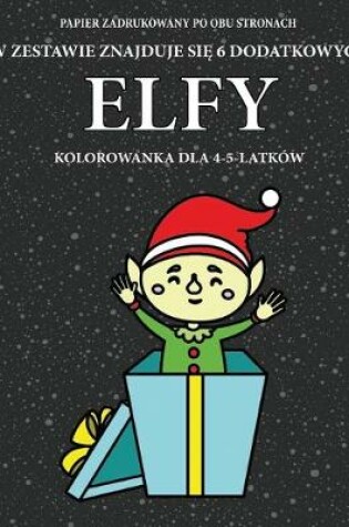 Cover of Kolorowanka dla 4-5-latków (Elfy)