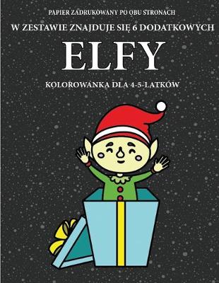 Cover of Kolorowanka dla 4-5-latków (Elfy)