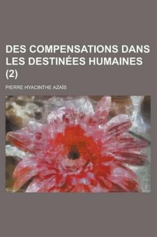 Cover of Des Compensations Dans Les Destinees Humaines (2)