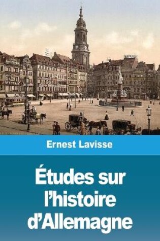 Cover of Etudes sur l'histoire d'Allemagne