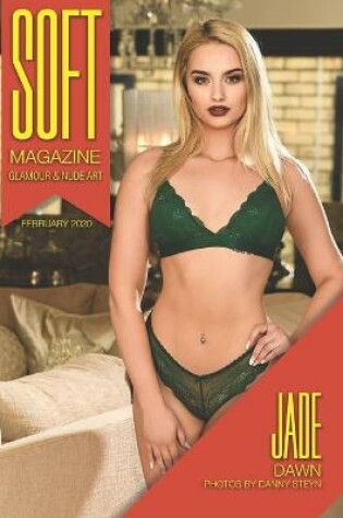 Cover of Soft - February 2020 - Jade Dawn