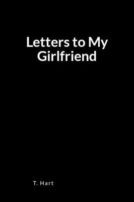 Book cover for Letters to My Girlfriend