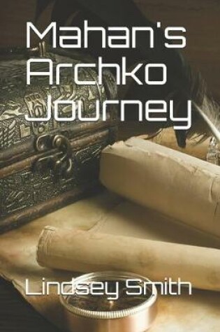 Cover of Mahan's Archko Journey