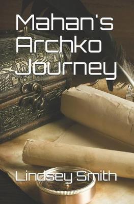 Book cover for Mahan's Archko Journey