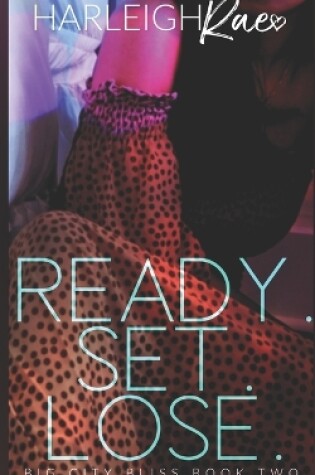 Cover of Ready. Set. Lose.