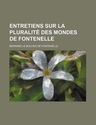 Book cover for Entretiens Sur La Pluralite Des Mondes de Fontenelle