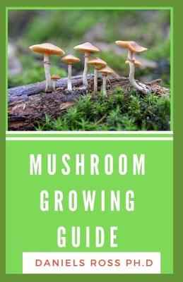 Book cover for Mushroom Growing Guide