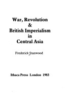 Book cover for War, Revolution and British Imperialism in Central Asia