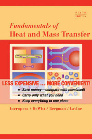 Cover of Fundamentals of Heat and Mass Transfer, 6th Edition Binder Ready Version