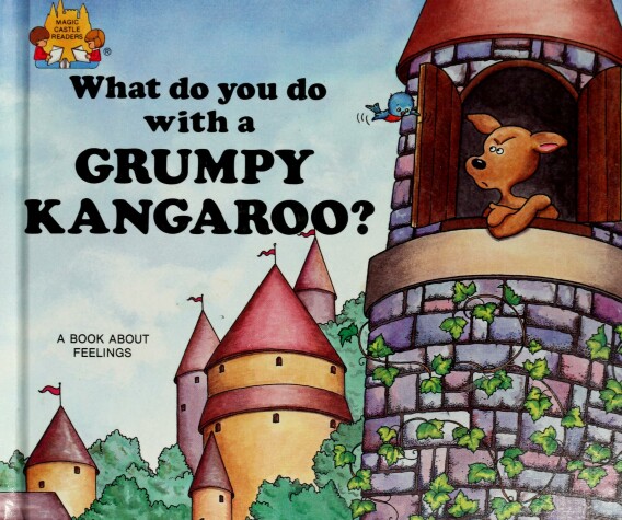 Cover of What Do You Do with a Grumpy Kangaroo?