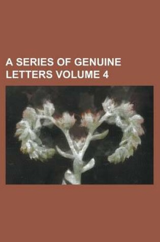 Cover of A Series of Genuine Letters Volume 4