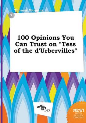 Book cover for 100 Opinions You Can Trust on Tess of the D'Urbervilles