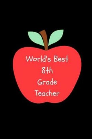 Cover of World's Best Eighth Grade Teacher