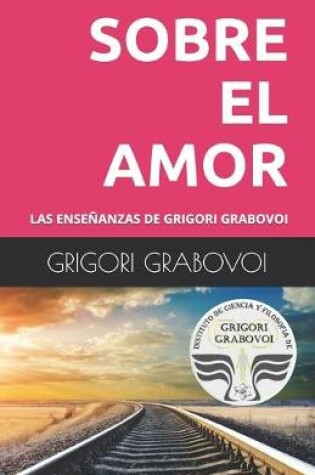 Cover of Las Ensenanzas de Grigori Grabovoi