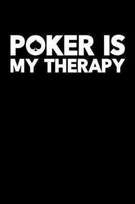 Cover of Poker Is My Therapy