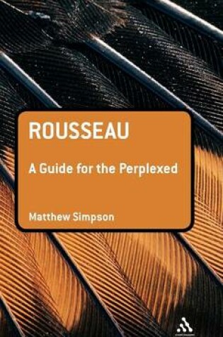 Cover of Rousseau: A Guide for the Perplexed