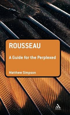 Book cover for Rousseau: A Guide for the Perplexed