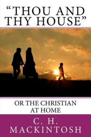 Cover of "Thou and Thy House"