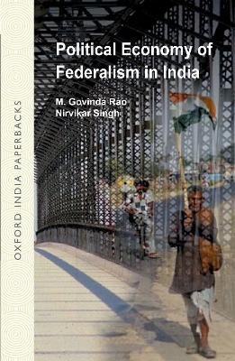 Book cover for Political Economy of Federalism in India