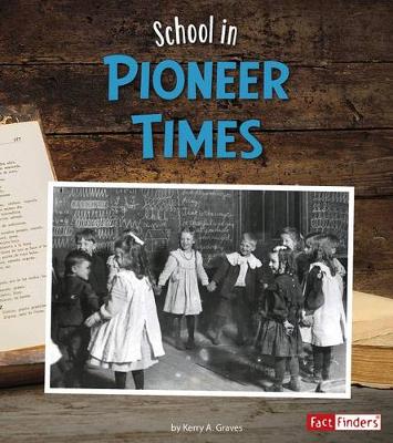 Book cover for its Back to School ... Way Back School in Pioneer Times