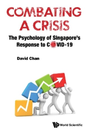 Cover of Combating A Crisis: The Psychology Of Singapore's Response To Covid-19