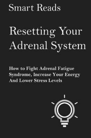 Cover of Resetting Your Adrenal System