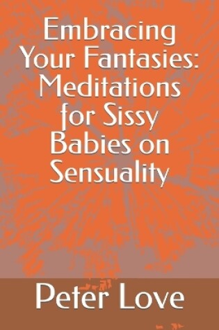 Cover of Embracing Your Fantasies