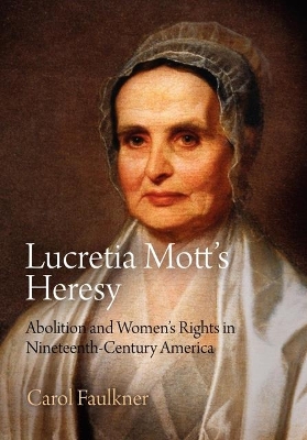 Book cover for Lucretia Mott's Heresy