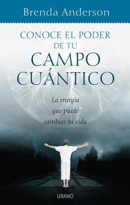 Book cover for Conoce el Poder de Tu Campo Cuantico