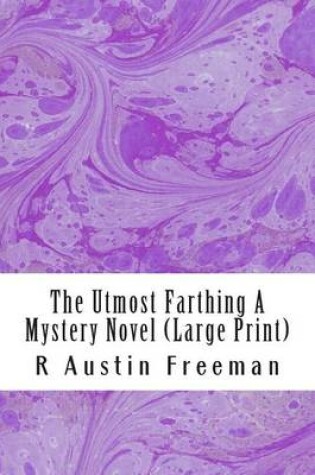Cover of The Utmost Farthing a Mystery Novel