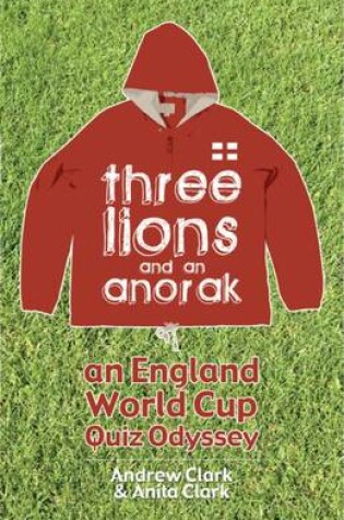 Cover of Three Lions and an Anorak