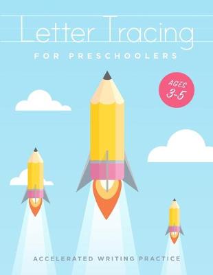 Book cover for Letter Tracing For Preschoolers Ages 3-5