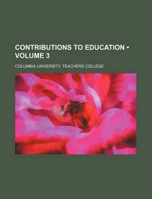 Book cover for Contributions to Education (Volume 3)