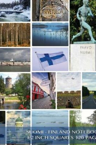 Cover of Suomi - Finland Notebook 1/2 inch squares 120 pages