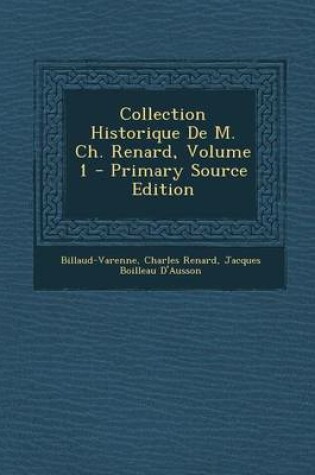 Cover of Collection Historique de M. Ch. Renard, Volume 1