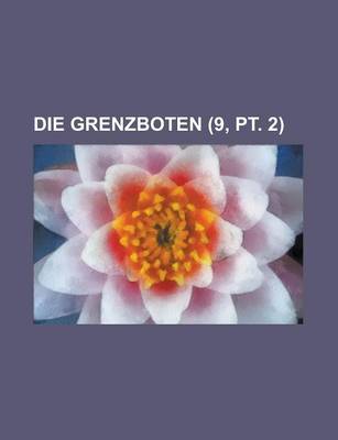 Book cover for Die Grenzboten (9, PT. 2 )